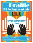 Image of the cover of Braille Fundamentals for Upper Elementary Level