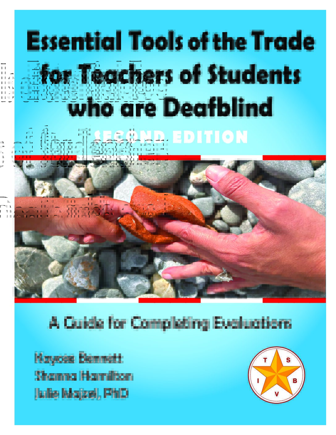 Essential Tools of the Trade for Teachers of Students who are Deafblind 2nd Edition *Electronic Version*