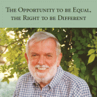 Cover of The Opportunity to be Equal, the Right to be Different. The cover includes an image of an older gentleman smiling outside.