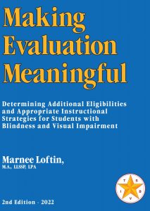 Publicación de la TSBVI, Evaluaciones con sentido de Marnee Loftin
